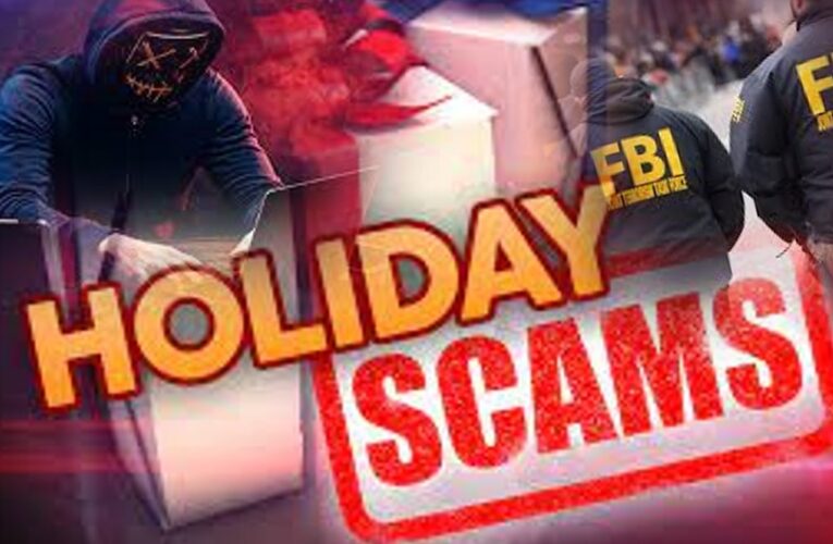 FBI Warning: ‘Tis the Season for Holiday Scams