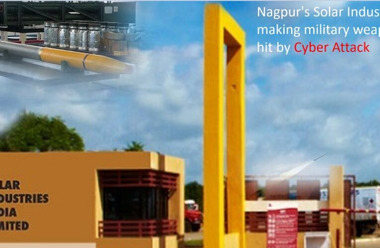 Indian Nagpur’s Solar Industries, making military weapons, hit by cyber attack